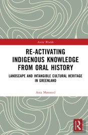 Re-Activating Indigenous Knowledge From Oral History