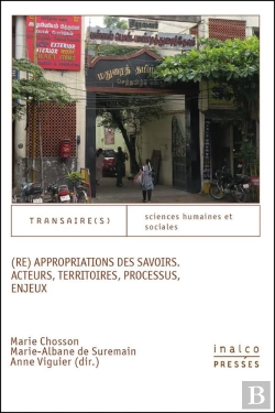 Bertrand.pt - Re Appropriations Des Savoirs. Acteurs, Territoires, Processus, Enjeux