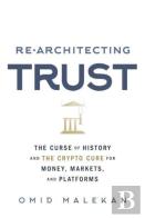 Re-Architecting Trust