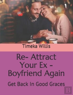 Bertrand.pt - Re- Attract Your Ex - Boyfriend Again