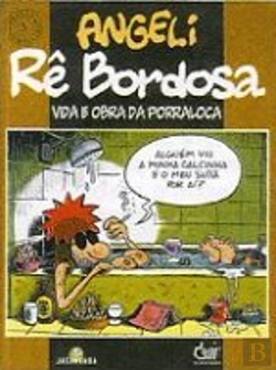 Bertrand.pt - Rê Bordosa - Vida e Obra da Porraloca