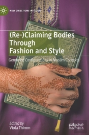 (Re-)Claiming Bodies Through Fashion And Style