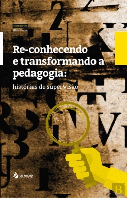 Bertrand.pt - Re-conhecendo e Transformando a Pedagogia