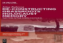 Re-Constructing Grassroots Holocaust Memory