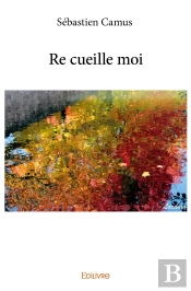 Re Cueille Moi