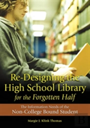 Re-Designing The High School Library For The Forgotten Half