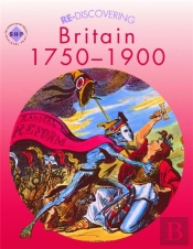 Re-Discovering Britain 1750-1900