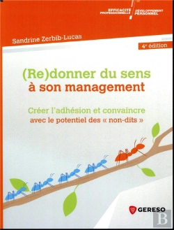 Bertrand.pt - Re Donner Du Sens A Son Management - Creer L Adhesion Et Convaincre Avec Le Potentiel Des  Non Dits