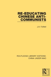Re-Educating Chinese Anti-Communists