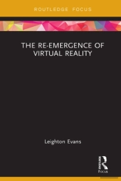 Re-Emergence Of Virtual Reality