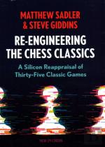 Re-Engineering The Chess Classics