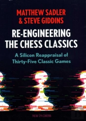 Re-Engineering The Chess Classics