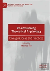 Re-Envisioning Theoretical Psychology