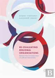 Re-Evaluating Regional Organizations