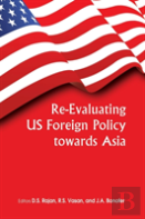 Re-Evaluating Us Foreign Policy Towards Asia
