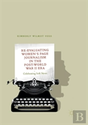 Re-Evaluating Women'S Page Journalism In The Post-World War Ii Era