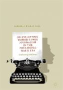 Re-Evaluating Women'S Page Journalism In The Post-World War Ii Era