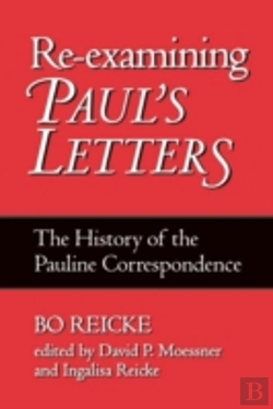 Bertrand.pt - Re-Examining Paul'S Letters