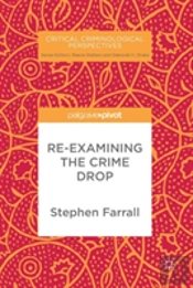 Re-Examining The Crime Drop