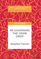Re-Examining The Crime Drop