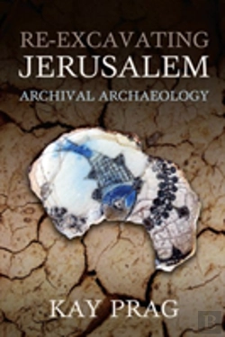 Bertrand.pt - Re-Excavating Jerusalem