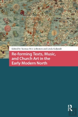 Bertrand.pt - Re-Forming Texts, Music, And Church Art In The Early Modern North