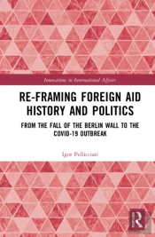 Re-Framing Foreign Aid History And Politics