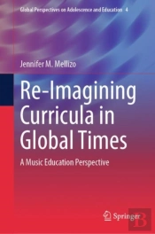 Re-Imagining Curricula In Global Times