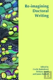 Re-Imagining Doctoral Writing