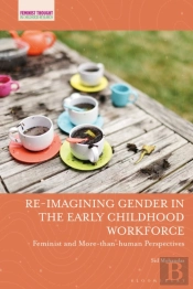 Re-Imagining Gender In The Early Childhood Workforce