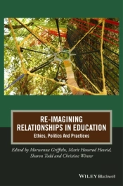 Re-Imagining Relationships In Education