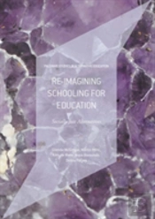 Re-Imagining Schooling For Education