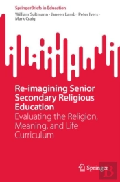 Re-Imagining Senior Secondary Religious Education