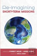 Re-Imagining Short-Term Missions
