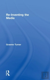 Re-Inventing The Media