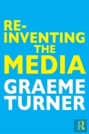 Re-Inventing The Media