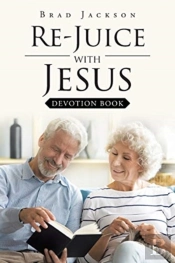 Re-Juice With Jesus: Devotion Book