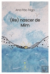 (Re) nascer de Mim