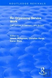 Re-Organising Service Work