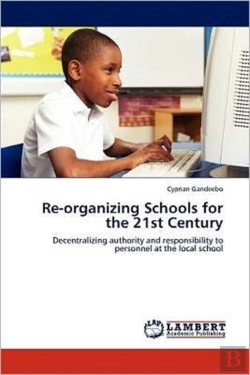 Bertrand.pt - Re-Organizing Schools For The 21st Century