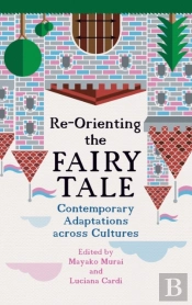 Re-Orienting The Fairy Tale