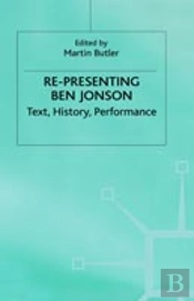 Re-Presenting Ben Jonson