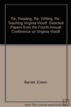 Bertrand.pt - Re: Reading, Re: Writing, Re: Teaching Virginia Woolf