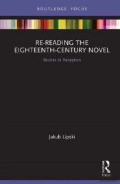 Re-Reading The Eighteenth-Century Novel