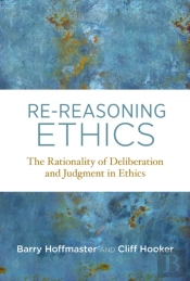 Re-Reasoning Ethics