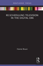Re-Scheduling Television In The Digital Era