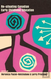 Re-Situating Canadian Early Childhood Education