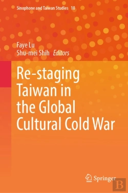 Bertrand.pt - Re-Staging Taiwan In The Global Cultural Cold War