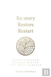 Re-Story, Restore, Restart