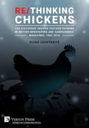 Re-Thinking Chickens: The Discourse Arou